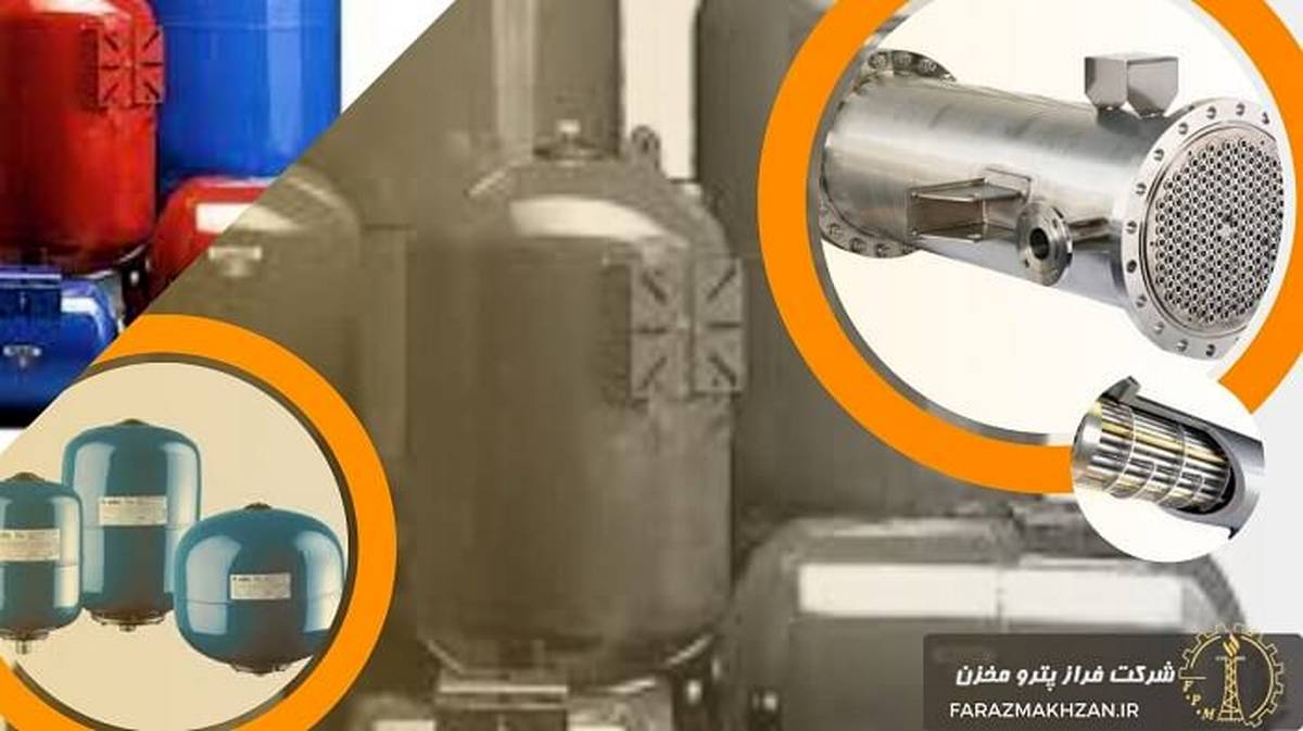 فراز مخزن بزرگترین سازنده انواع مخزن تحت فشار و مبدل حرارتی